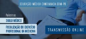 Transmisso Online - Palestras sobre Sigilo Mdico e Fiscalizao do Exerccio Profissional