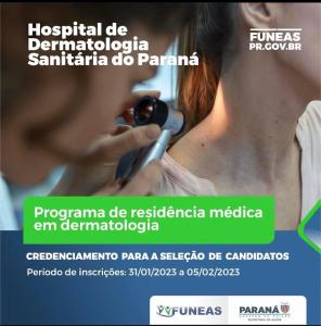 Abertas inscries para o Programa de Residncia Mdica do Hospital de Dermatologia Sanitria do PR