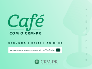 Acompanhe o podcast 'Caf com o CRM-PR' na prxima segunda (6) s 8h30