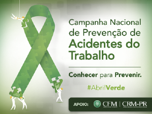 CFM e CRM-PR integram Campanha Nacional de Preveno de Acidentes de Trabalho