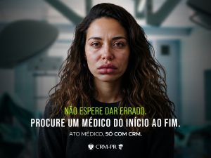 Conselho Regional de Medicina do Paraná lança nova campanha de combate à invasão do ato médico