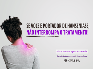 Associao Paranaense de Hansenologia alerta para continuidade de tratamentos durante a pandemia