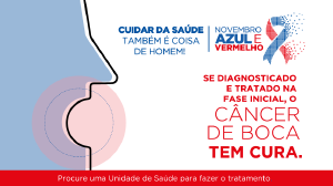 Novembro Vermelho alerta sobre o número de casos de câncer de boca em homens