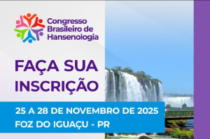 19º Congresso Brasileiro de Hansenologia será realizado em novembro, em Foz do Iguaçu