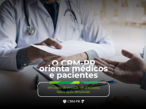 CRM-PR orienta m�dicos e pacientes em casos de emiss�o de atestados falsos