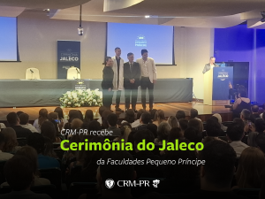 CRM-PR sedia Cerim�nia do Jaleco Branco de alunos da Faculdades Pequeno Pr�ncipe