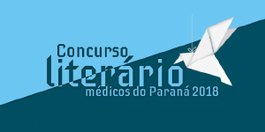 Abertas as inscries para o Concurso Literrio Mdicos do Paran 2018