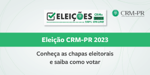 Eleio CRM-PR 2023 ser realizada nos dias 14 e 15 de agosto, de forma exclusivamente online