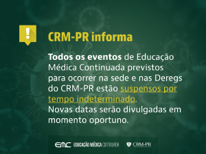 Eventos de Educao Mdica Continuada do CRM-PR suspensos por tempo indeterminado