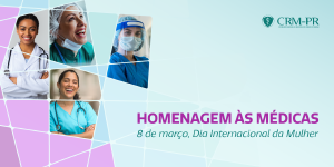 No Dia da Mulher, CRM-PR enaltece trabalho desenvolvido por todas as mdicas do Estado