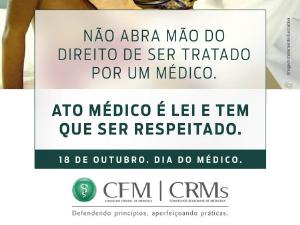 Conselhos de Medicina defendem o respeito ao Ato Mdico, um direito de todos os cidados