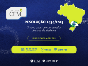 Divulga CFM: Resolução 2434/2025 - O novo papel do coordenador do curso de Medicina Divulga CFM: Resolução 2434/2025 - O novo papel do coordenador do curso de Medicina