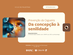 Ciclo de Palestras em Oftalmologia: 'Preven��o da Cegueira: da concep��o � senilidade'