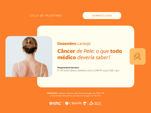 Dezembro Laranja: 'C�ncer de Pele - O que todo m�dico deveria saber'