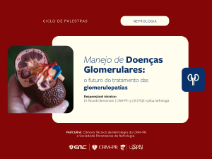 Manejo de Doenas Glomerulares: o futuro do tratamento das glomerulopatias