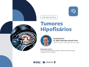 EMC: Ciclo de Palestras em Neurocirurgia: Tumores Hipofis�rios