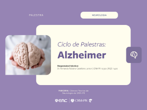 Ciclo de Palestras em Neurologia: Alzheimer Ciclo de Palestras em Neurologia: Alzheimer