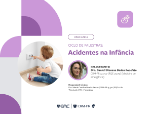 Ciclo de Palestras em Pediatria: Acidentes na Inf�ncia