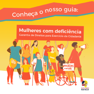 Coletivo Feminista Helen Keller lana guia para mulheres com deficincia