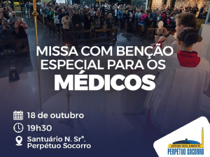 Santurio Nossa Senhora do Perptuo Socorro realiza missa especial no Dia do Mdico