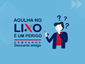 Campanha 'Descarte Amigo' alerta para o perigo de agulhas descartadas de forma incorreta
