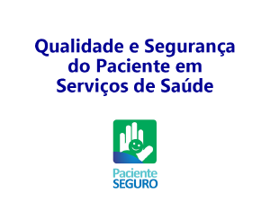 Qualidade de Segurana do Paciente