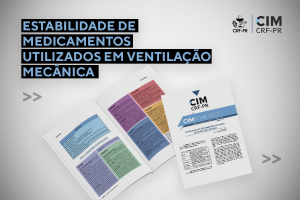 Informativo do CRF-PR fala sobre a Estabilidade de Medicamentos Utilizados em Ventilao Mecnica
