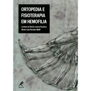 Mdico e Fisioterapeuta paranaenses lanam primeira publicao nacional sobre fisioterapia e ortopedia em hemofilia