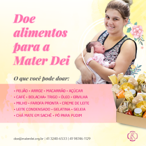Maternidade Mater Dei, de Curitiba, promove campanha de arrecadao de alimentos