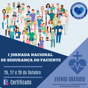 Profissionais da sade e estudantes convidados para a I Jornada Nacional de Segurana do Paciente