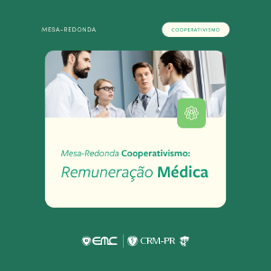 Mesa-redonda - Cooperativismo: Remuneração Médica