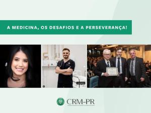 Os desafios, os diferentes olhares da ascenso na carreira mdica e o papel do CRM-PR