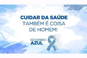 Novembro Azul de 2021 pretende aproximar homens das Unidades de Sade