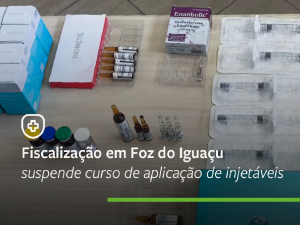 Fiscalização em Foz do Iguaçu suspende curso de aplicação de injetáveis conduzido por não médico