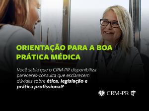 Tem dúvidas sobre questões éticas na prática médica? CRM-PR oferece canal de orientação aos médicos