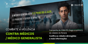 CRM-PR leva campanha de valoriza��o do m�dico generalista com outdoors a seis cidades do Paran�