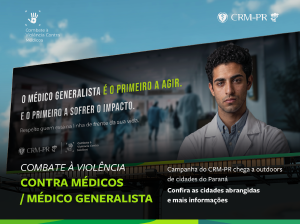 CRM-PR leva campanha de valoriza��o do m�dico generalista com outdoors a seis cidades do Paran�