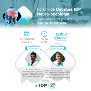 Frum de Debates do IOP sobre Neuro-oncologia discute Gliomas de Alto Grau nesta quinta-feira
