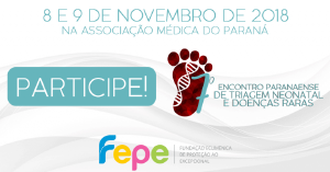 Curitiba recebe 7 Encontro Paranaense de Triagem Neonatal e Doenas Raras