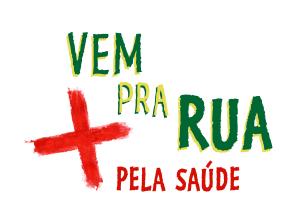 Vem pra rua pela sade: Cidades do interior tambm esto mobilizadas. Participe!