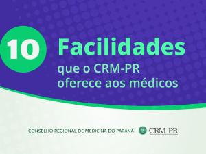 Confira as facilidades que o CRM-PR oferece aos mdicos e mdicas do estado