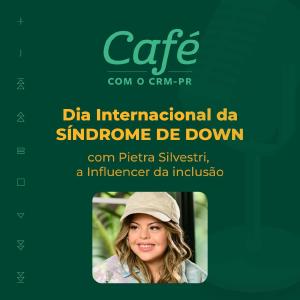 Podcast: Dia Internacional da Sndrome de Down
