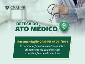 CRM-PR emite recomendao aos mdicos sobre atendimento de complicaes de no mdicos