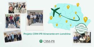 Conselho inicia projeto 'CRM-PR Itinerante' em Londrina com visitas a hospitais e UPAs