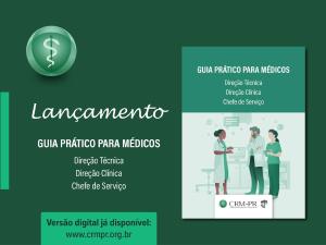 CRM-PR lana guia para diretores tcnicos, clnicos e chefes de servio de instituies de sade