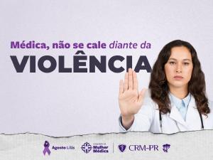 Violncia contra a mulher mdica  foco de nova campanha do CRM-PR