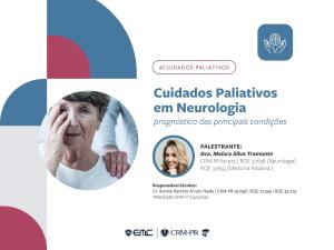 Cuidados Paliativos em Neurologia: progn�stico das principais condi��es